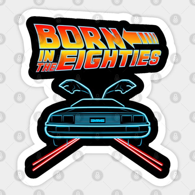 Born in the 80s Sticker by inkonfiremx